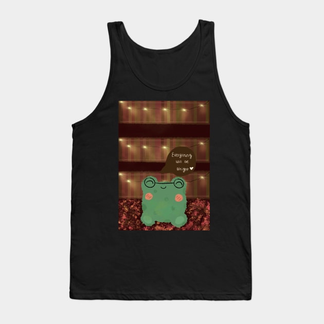 Everything will be alright frog Tank Top by artoftilly